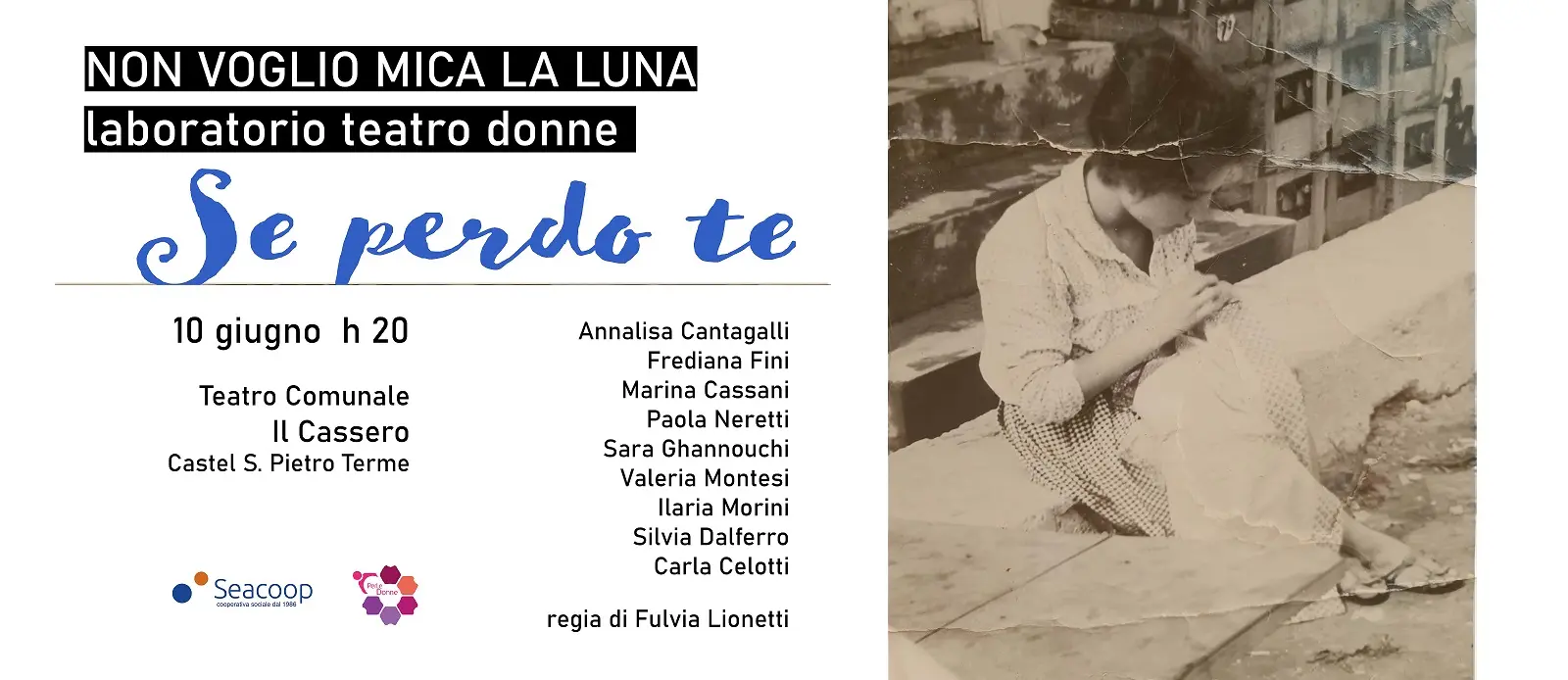 “Se perdo te”, spettacolo del laboratorio teatro donne “Non voglio mica la luna”