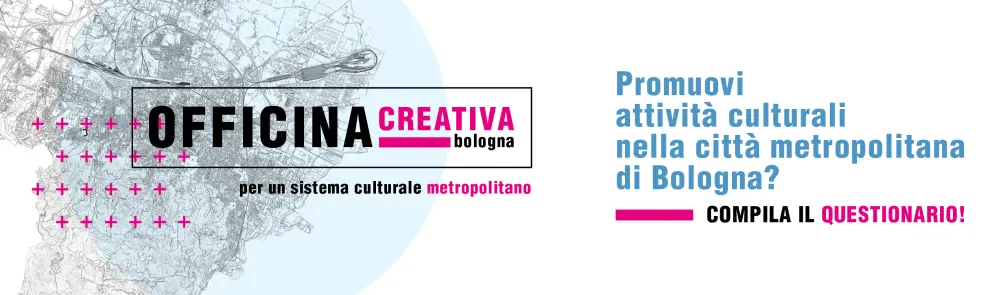 Promuovi attività culturali nella città metropolitana di Bologna? Compila il questionario!