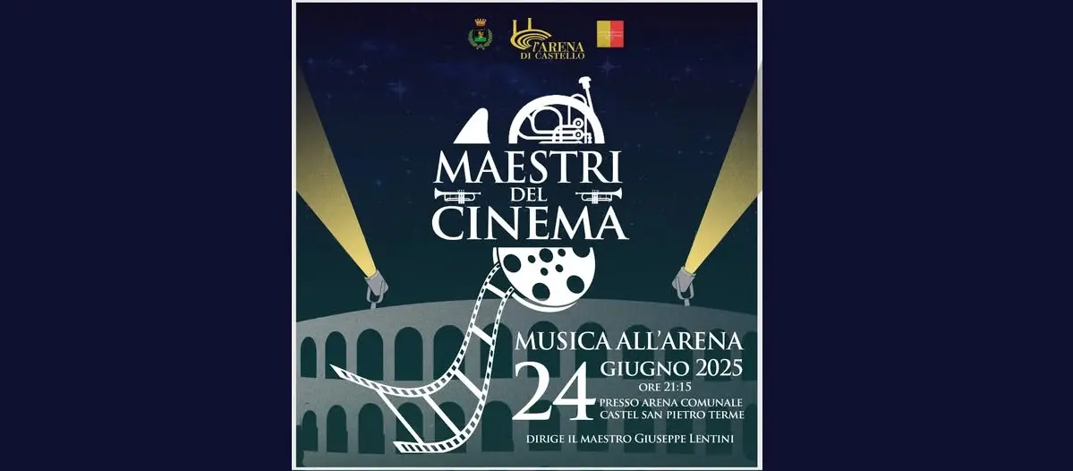 Martedì 24 all’Arena “I Maestri del Cinema”, concerto del Corpo bandistico di Castel San Pietro