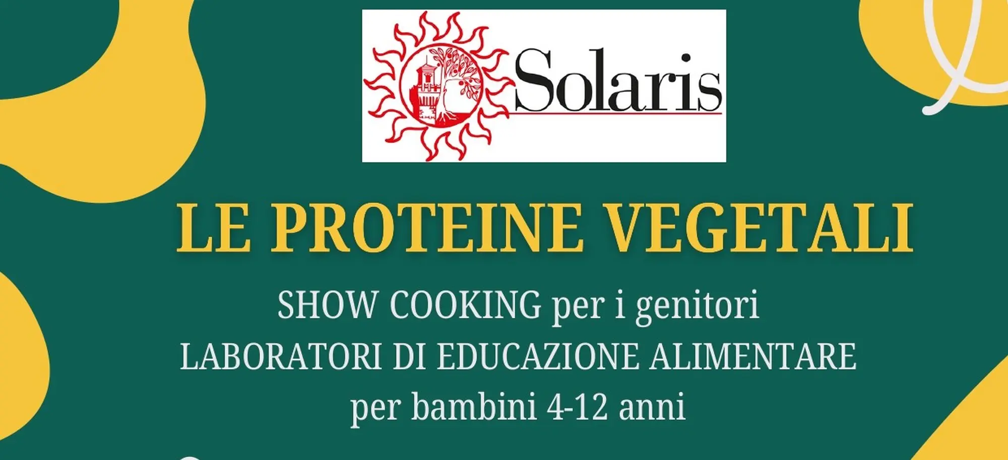 Solaris: in arrivo lo Show Cooking “Le Proteine Vegetali”